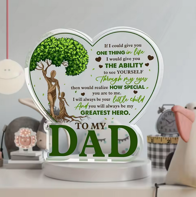 To My Dad Acrylic Plaque For Desk Home Decor