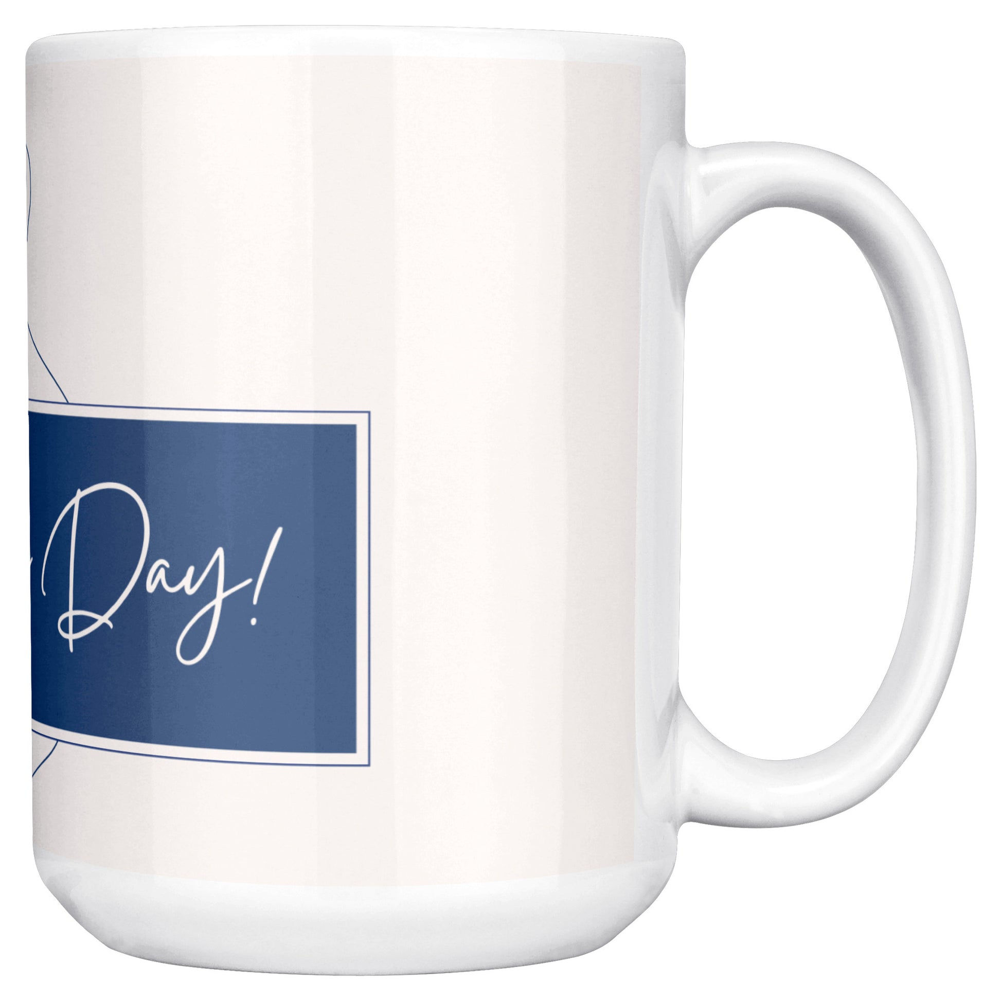 Happy Dad Day Coffee Mug Size 15 Oz - DUGO