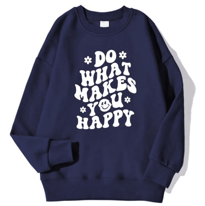 Do What Makes You Happy Printed Men Fashion Crewneck Sweatshirts