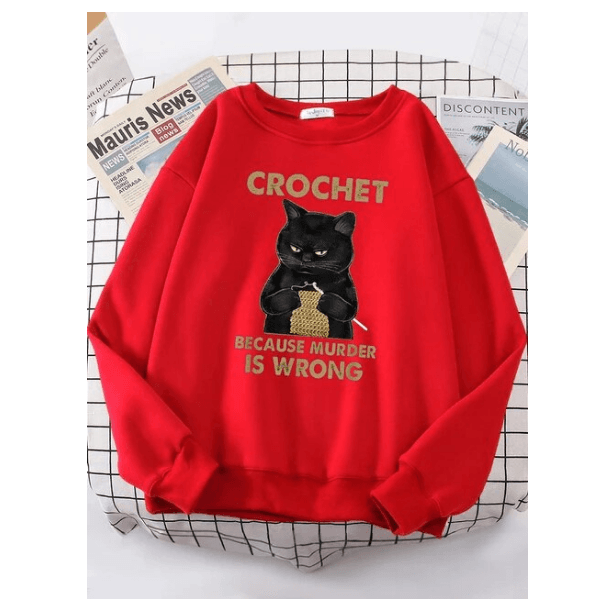 Crochet Because Murder Is Wrong Women Hoody Fashion Fit Sweatshirt Casual
