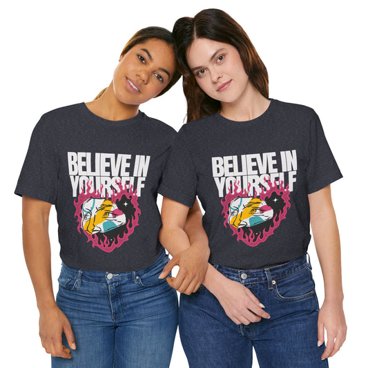 Believe In Yourself Tshirt - DUGO