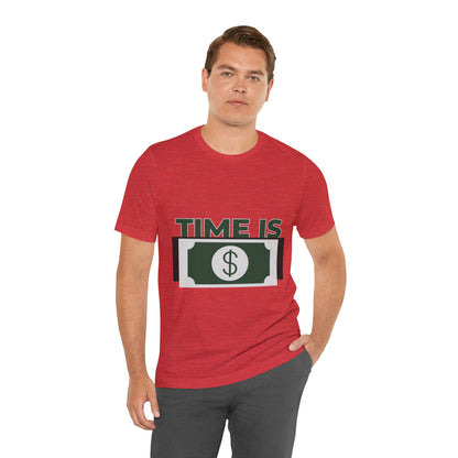 Time Is Money Short Sleeve Tshirt - DUGO