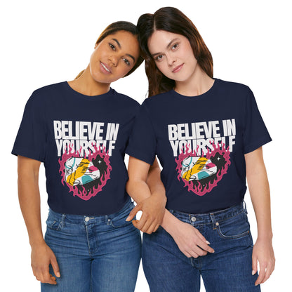 Believe In Yourself Tshirt - DUGO