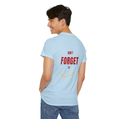 Do Not Forget To Smile Tshirt - DUGO