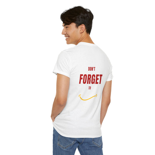 Do Not Forget To Smile Tshirt - DUGO