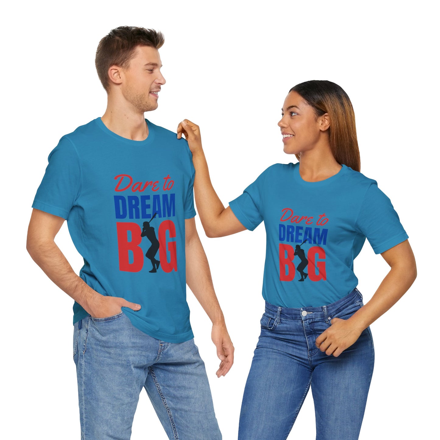 Dare To Dream Big Short Sleeve Tshirt - DUGO