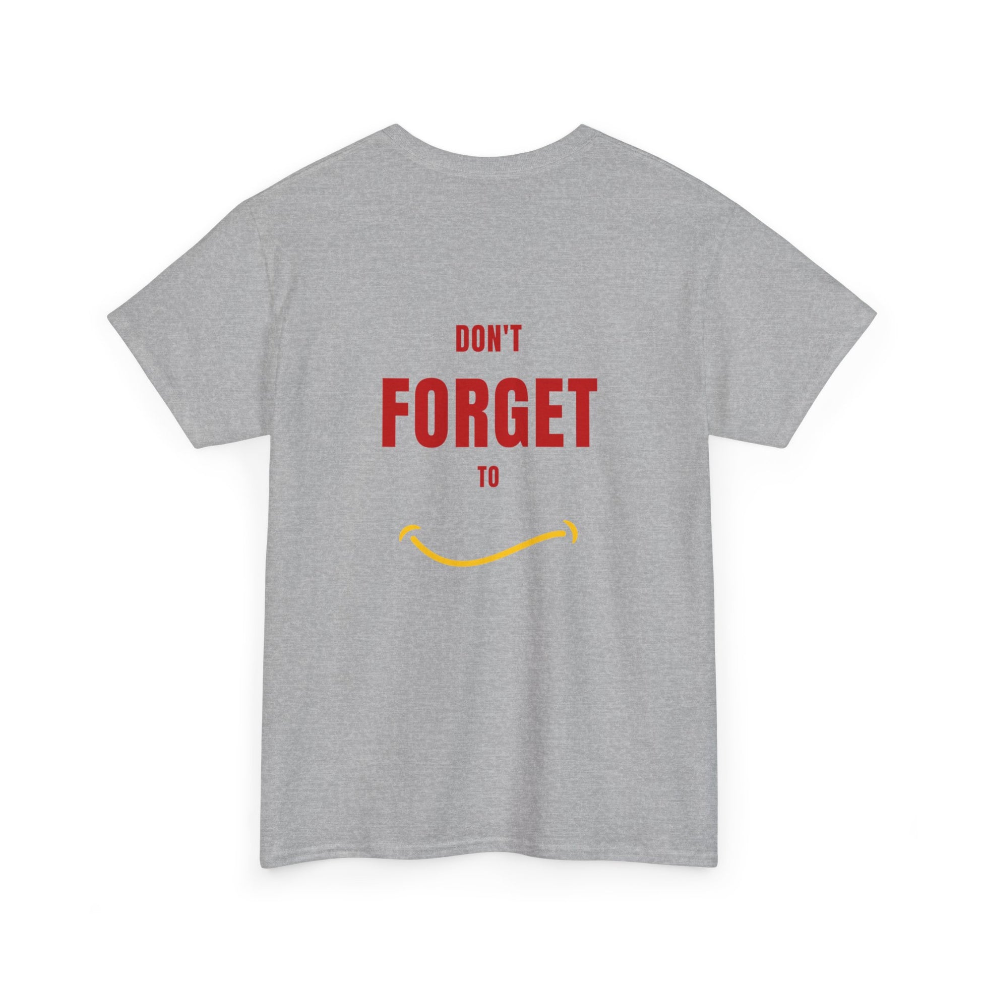 Do Not Forget To Smile Tshirt - DUGO