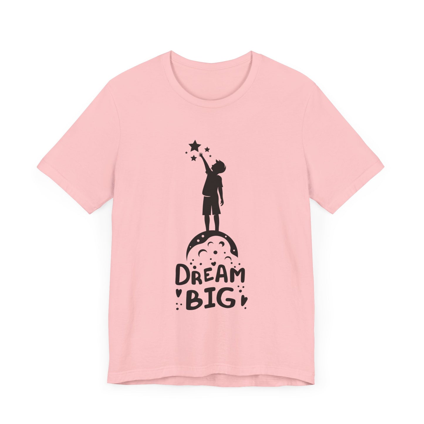 Dream Big Short Sleeve Tshirt - DUGO