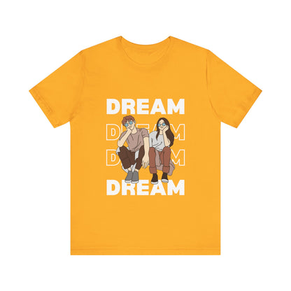 Dream Love Short Sleeve Tshirt - DUGO