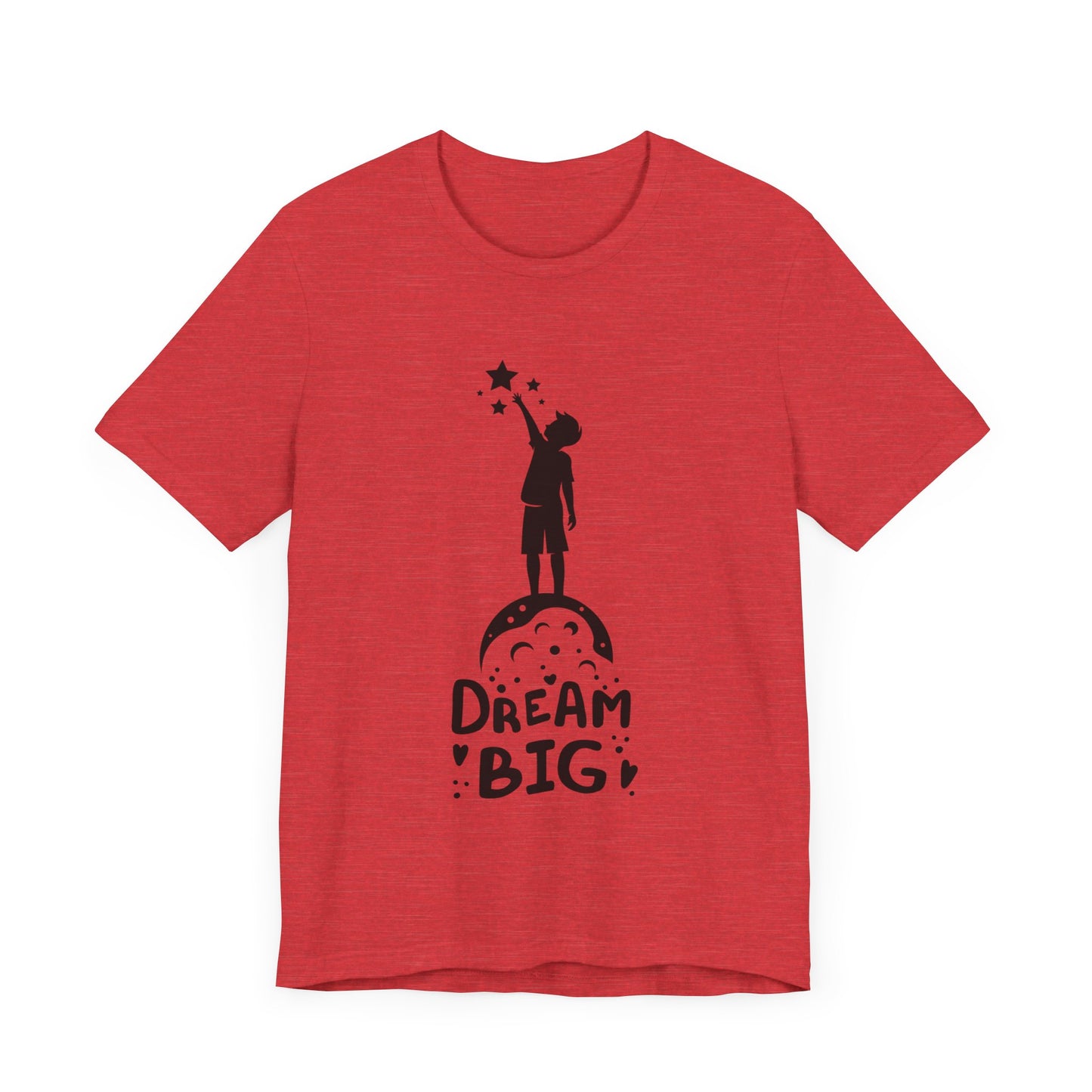 Dream Big Short Sleeve Tshirt - DUGO