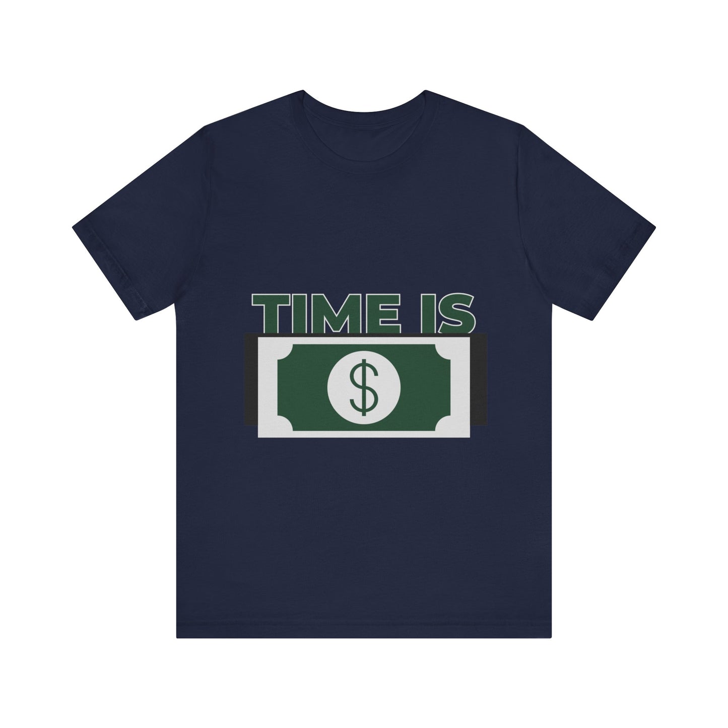 Time Is Money Short Sleeve Tshirt - DUGO