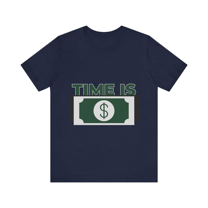 Time Is Money Short Sleeve Tshirt - DUGO