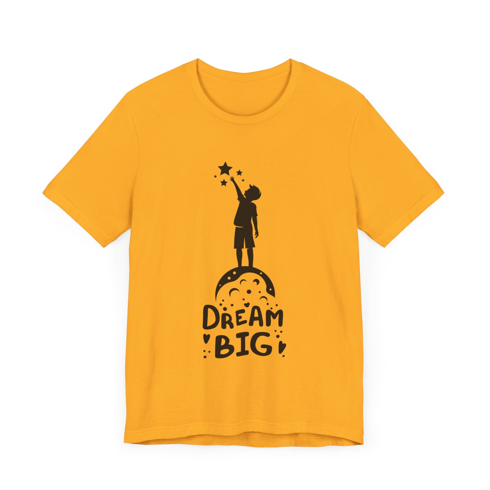 Dream Big Short Sleeve Tshirt - DUGO