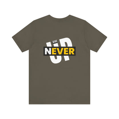 Give Never Up Tshirt - DUGO