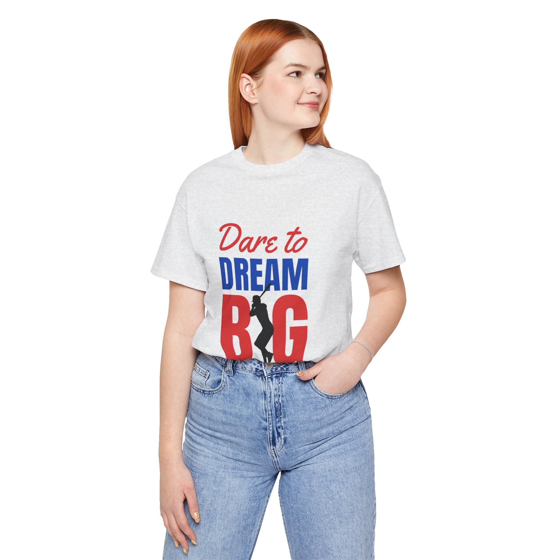 Dare To Dream Big Short Sleeve Tshirt - DUGO