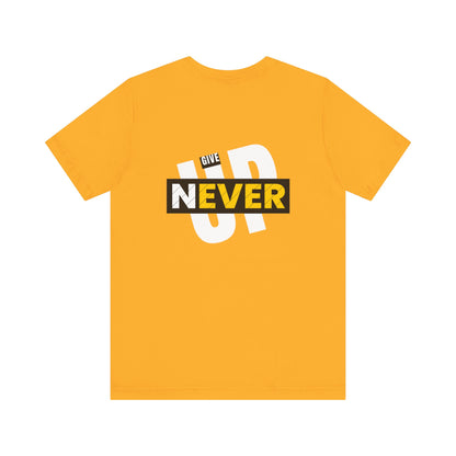 Give Never Up Tshirt - DUGO