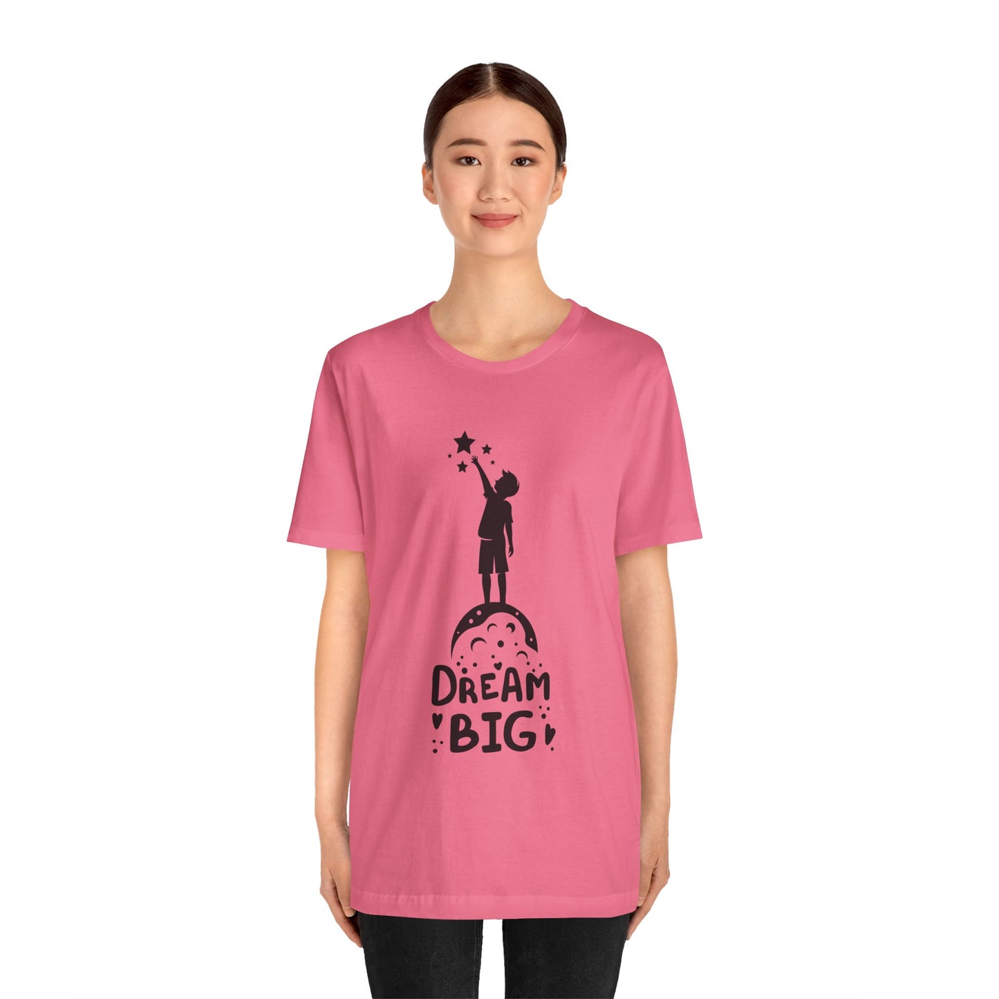 Dream Big Short Sleeve Tshirt - DUGO