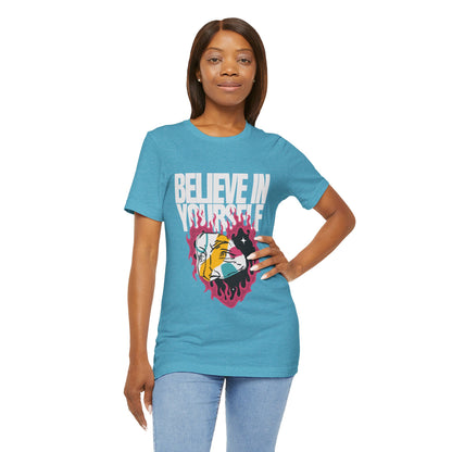 Believe In Yourself Tshirt - DUGO