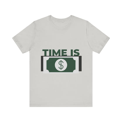 Time Is Money Short Sleeve Tshirt - DUGO