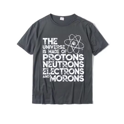 Science Humor Tee Vintage Physics Joke T-Shirt The Universe Is Made Of