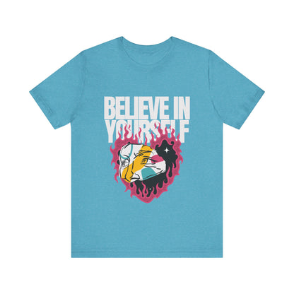 Believe In Yourself Tshirt - DUGO