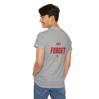 Do Not Forget To Smile Tshirt - DUGO