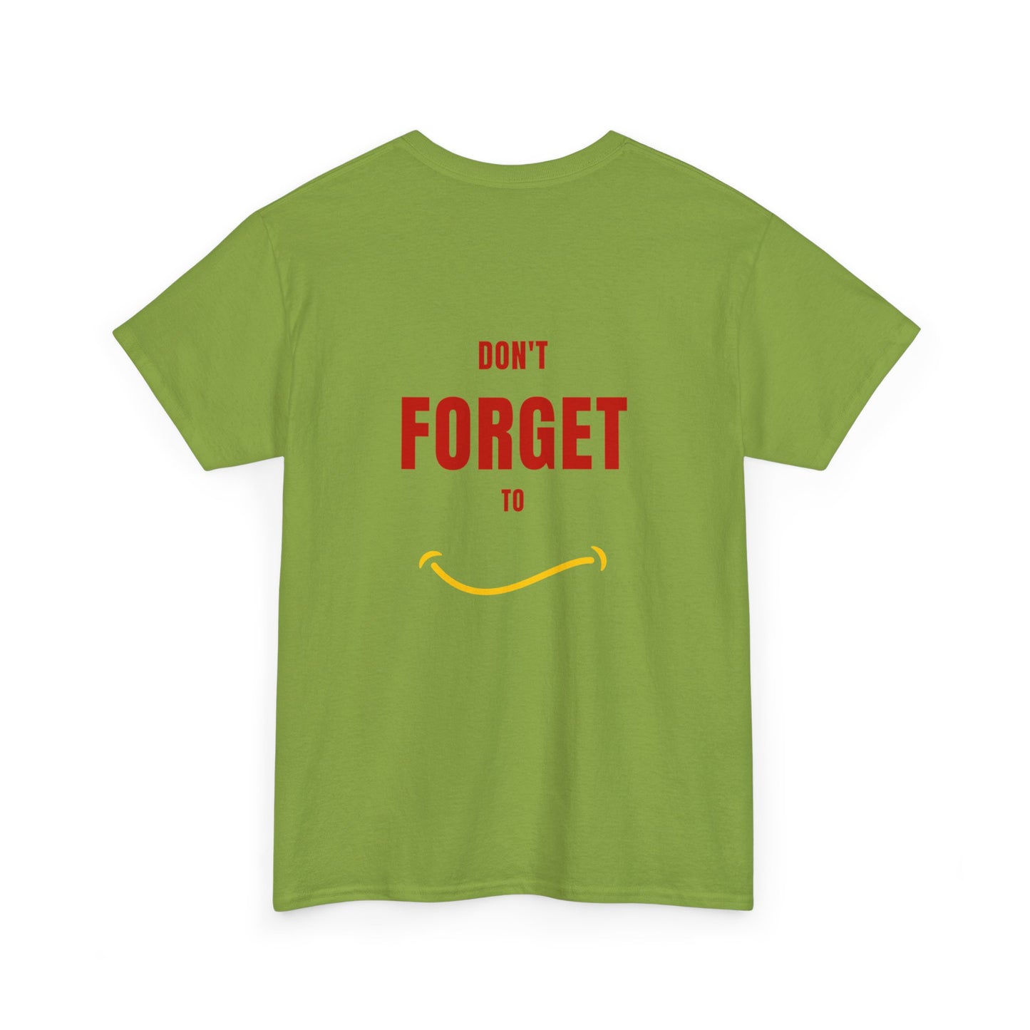 Do Not Forget To Smile Tshirt - DUGO