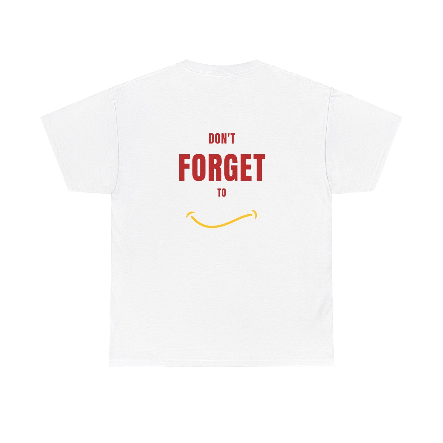 Do Not Forget To Smile Tshirt - DUGO