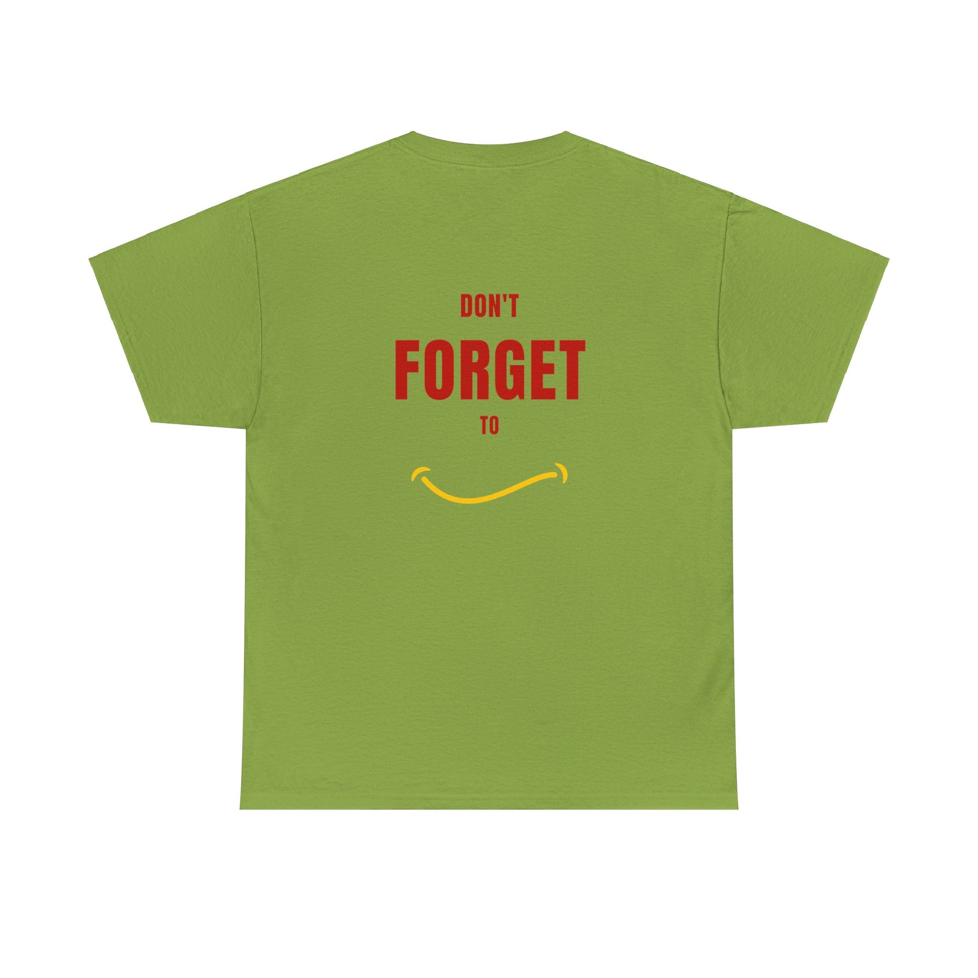 Do Not Forget To Smile Tshirt - DUGO