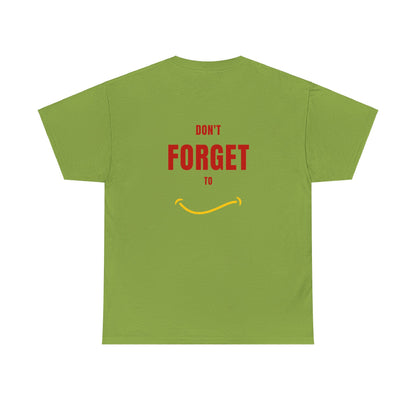 Do Not Forget To Smile Tshirt - DUGO