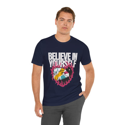 Believe In Yourself Tshirt - DUGO