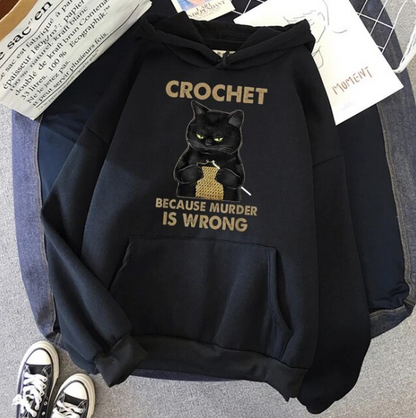 Crochet Because Murder Is Wrong Women Clothes Hip Hop Pullovers Hoodies