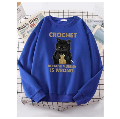 Crochet Because Murder Is Wrong Women Hoody Fashion Fit Sweatshirt Casual