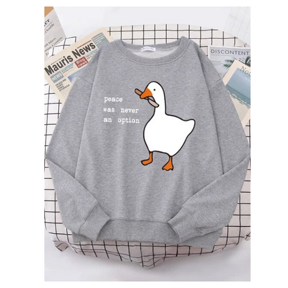 Peace Was Never An Option Goose Printed Sweatshirt Casual