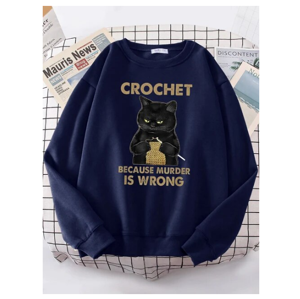 Crochet Because Murder Is Wrong Women Hoody Fashion Fit Sweatshirt Casual