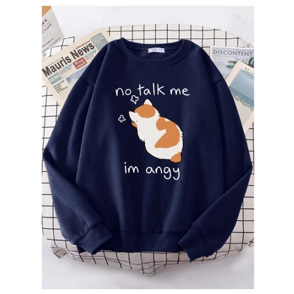 No Talk Me Cute Angry Cat Woman Hoody Casual Comfortable Sweatshirt