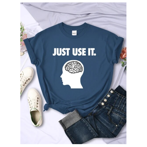 Tshirts Just Use Your Brain Womens Tee Clothing Funny Creativity