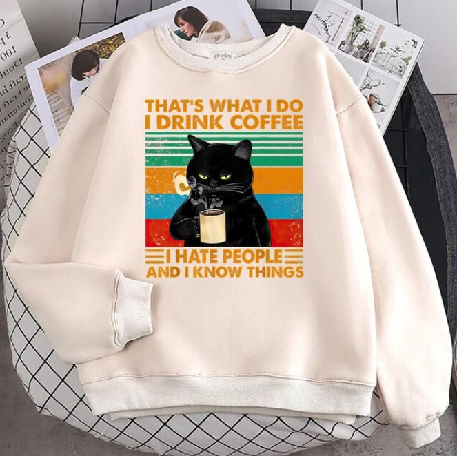 Pullovers That What I Do I Drink Coffee Black Cat Sweatshirts