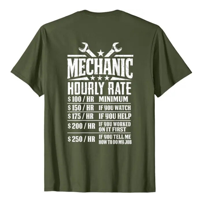 Funny Mechanic Hourly Rate Tshirt Cotton Men