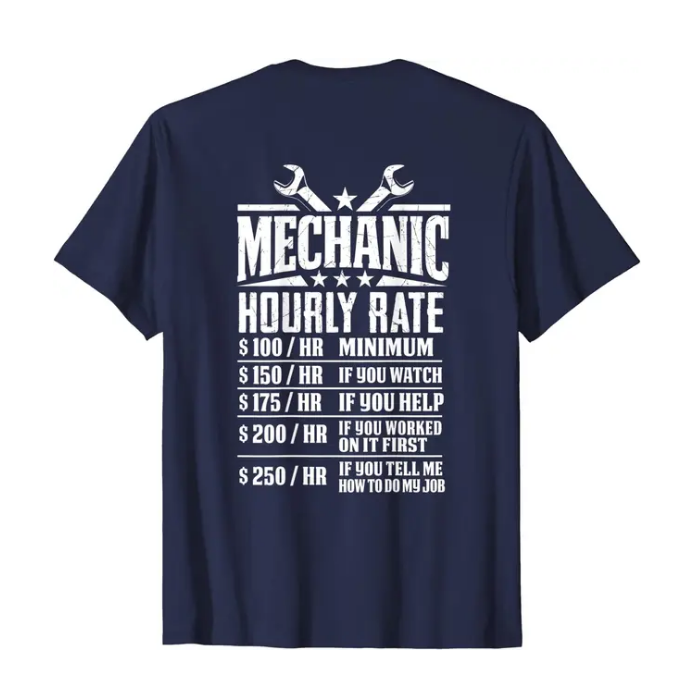 Funny Mechanic Hourly Rate Tshirt Cotton Men