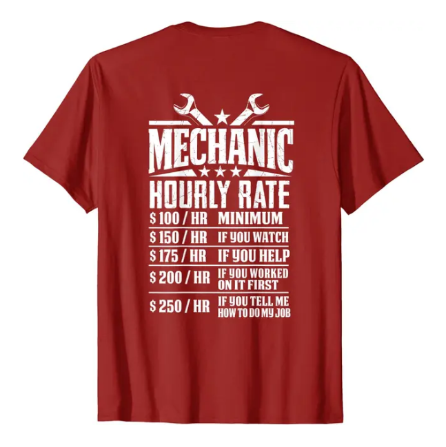 Funny Mechanic Hourly Rate Tshirt Cotton Men