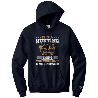 Thing You Wouldn't Understand Hoodie