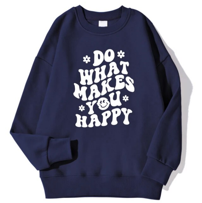 Do What Makes You Happy Printed Men Fashion Crewneck Sweatshirts