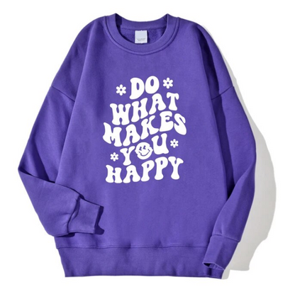 Do What Makes You Happy Printed Men Fashion Crewneck Sweatshirts