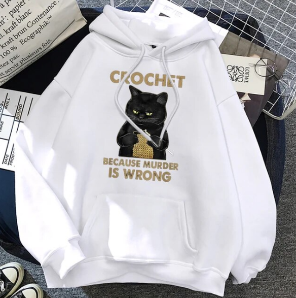 Crochet Because Murder Is Wrong Women Clothes Hip Hop Pullovers Hoodies