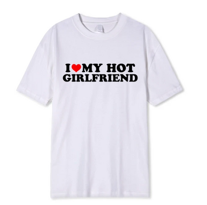 Vintage Funny I Love My Hot Girlfriend Boyfriend Tshirt