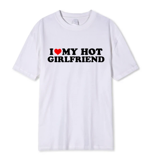 Vintage Funny I Love My Hot Girlfriend Boyfriend Tshirt