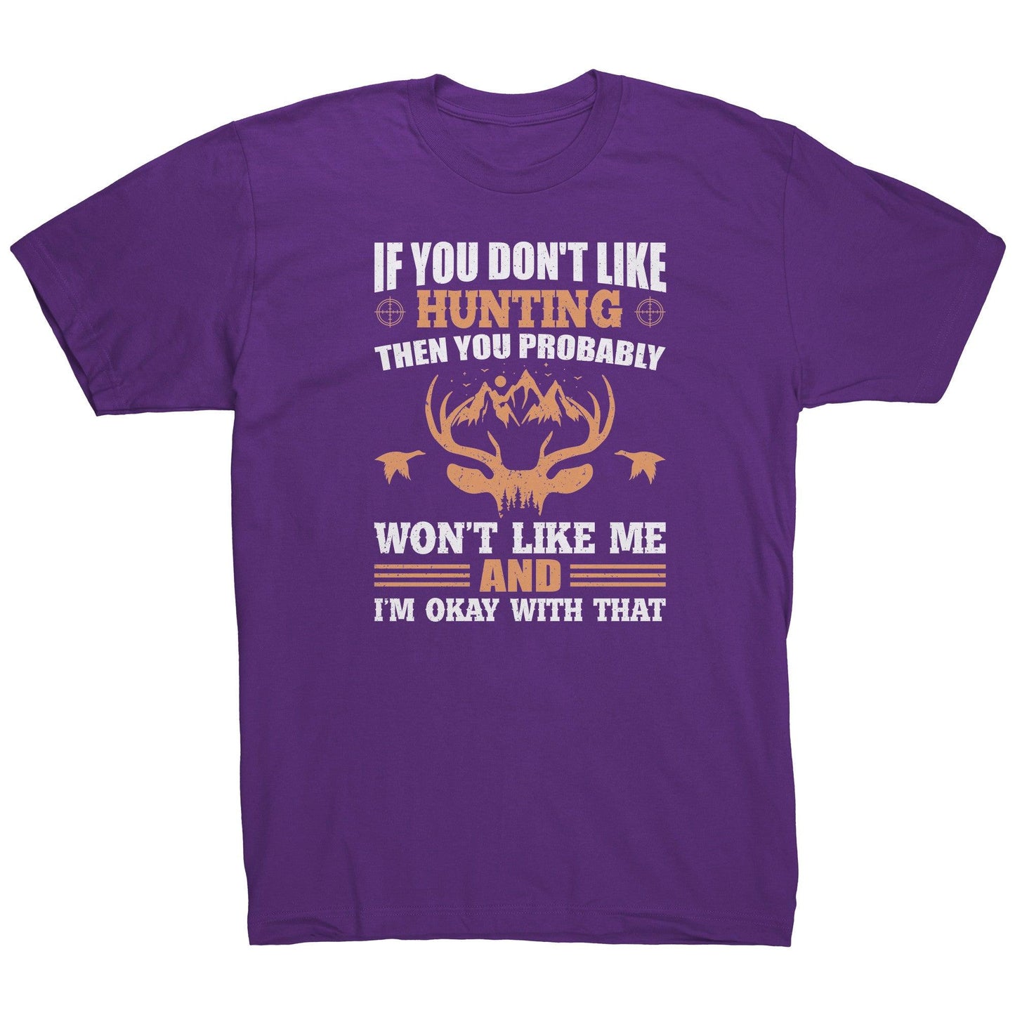 Won't Like Me And I'm Okay With That Mens Shirt