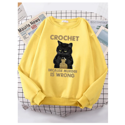 Crochet Because Murder Is Wrong Women Hoody Fashion Fit Sweatshirt Casual