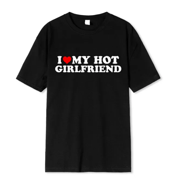 Vintage Funny I Love My Hot Girlfriend Boyfriend Tshirt